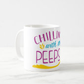 Chillen met mijn Peeps Koffiemok (Voorkant links)