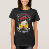 Chilli And Beer That's Why I'm Here Humorous Beer T-shirt (Voorkant)