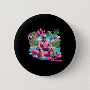 Chillin als een misdadige Trump voor President Sum Ronde Button 5,7 Cm