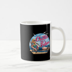 Chillin als een misdadiger Grappig Trump Summer Be Koffiemok