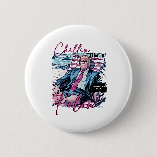 Chillin als een misdadiger Grappig Trump Summer Pr Ronde Button 5,7 Cm (Voorkant)