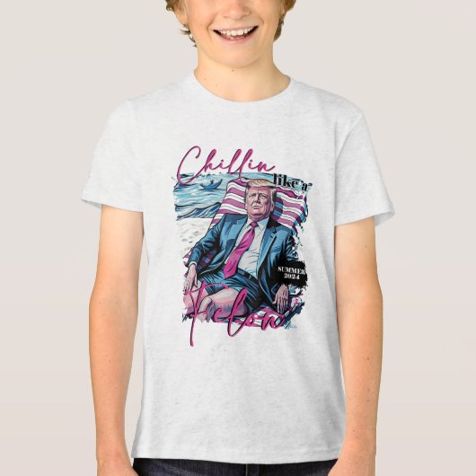 Chillin als een misdadiger Grappig Trump Summer Pr Tri-Blend Shirt (Voorkant)