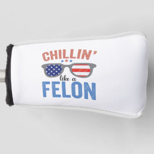 Chillin als een misdadiger Trump American Election Golfheadcover