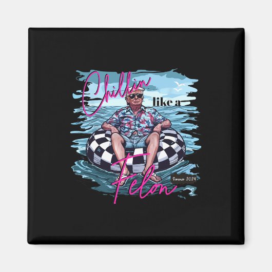 Chillin als een misdadiger Trump voor President 20 Magneet (Voorkant)