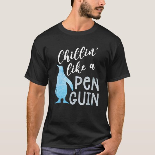 Chillin als een Penguin Penguin T-shirt (Voorkant)