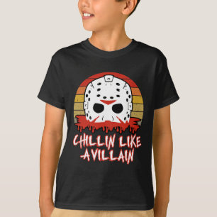 Chillin als een schurk horror film fan t-shirt