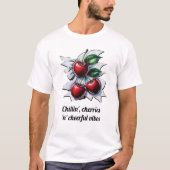 Chillin', Cherries 'n' Cheerful Vibes Street Art T-shirt (Voorkant)