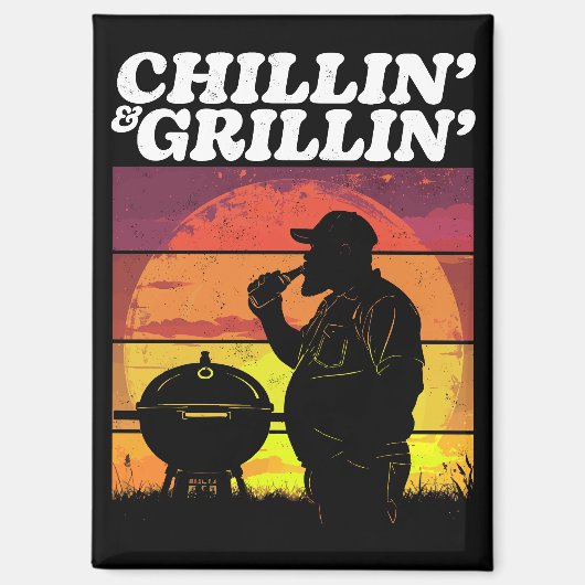  Chillin’ & Grillin’ Dark Distressed Magneet (Voorkant)