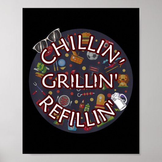 Chillin Grillin Refillin Crazy Funny Beer BBQ Poster (Voorkant)