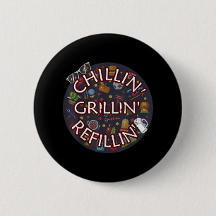 Chillin Grillin Refillin Crazy Funny Beer BBQ Ronde Button 5,7 Cm
