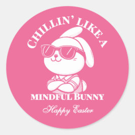 Chillin' Like A Mindful Bunny beroemd gemaakt door Ronde Sticker