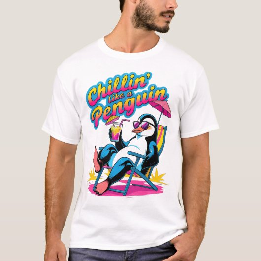 Chillin' Like A Penguin Fun Summer beroemd gemaakt T-shirt (Voorkant)