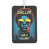 Chillin Like a Villain Car Air Freshener Luchtverfrisser (Achterkant)