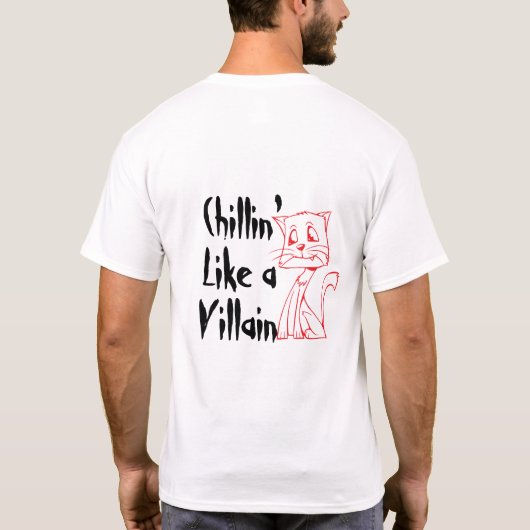 Chillin' Like A Villain Cat T-shirt (Achterkant)