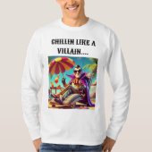 Chillin' Like a Villain Shirt Design. (Voorkant)