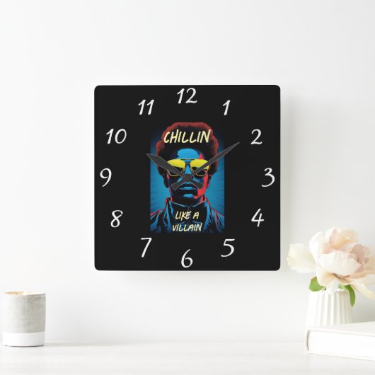 Chillin Like a Villain Wall Clock Vierkante Klok (Huis)