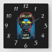 Chillin Like a Villain Wall Clock Vierkante Klok (Voorkant)