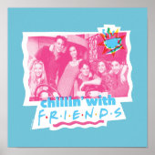 Chillin' met FRIENDS™ Poster (Voorkant)