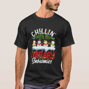 Chillin Met Mijn Bibliotheek Snowmies Kerstbibliot T-shirt