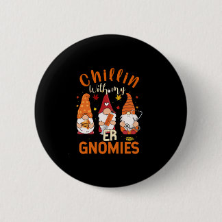 Chillin met mijn ER Gnomen Nurse Gnome Thanksgivin Ronde Button 5,7 Cm