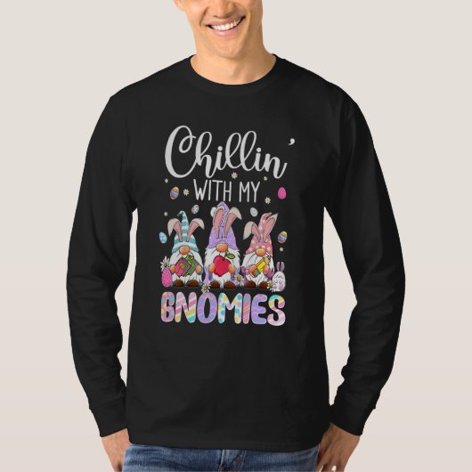 Chillin met mijn Gnomen Funny Eggs Gnome Paasa T-shirt (Voorkant)