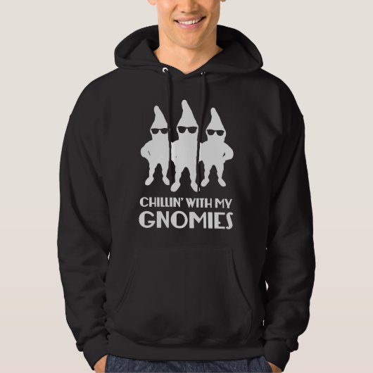 Chillin met mijn gnomen hoodie (Voorkant)