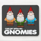 Chillin met mijn gnomen muismat (Voorkant)