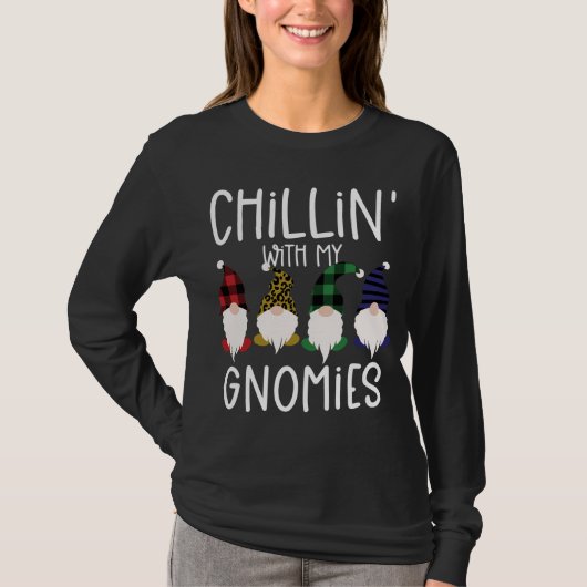 Chillin met mijn gnomen speldenluipaargnomen t-shirt (Voorkant)