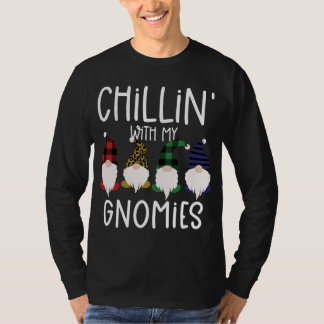Chillin met mijn gnomen speldenluipaargnomen t-shirt