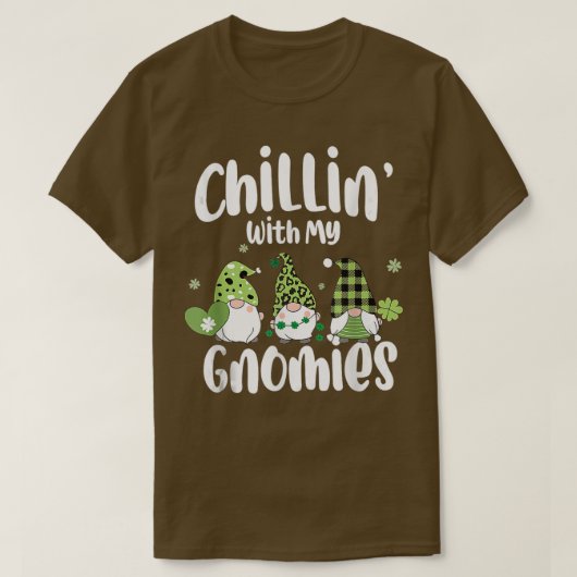 Chillin met mijn gnomen St Patricks Day Irish Sham T-shirt (Design voorkant)