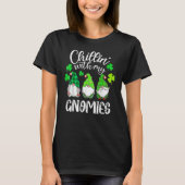 Chillin met mijn gnomen St Patricks Day Shamrock I T-shirt (Voorkant)