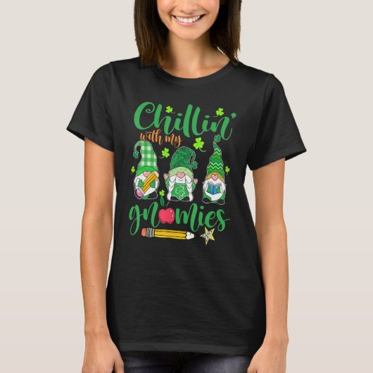 Chillin met mijn gnomen St Patricks Day Teacher Bo T-shirt (Voorkant)