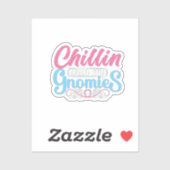 Chillin met mijn gnomen sticker (Vel)