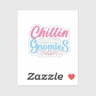 Chillin met mijn gnomen sticker