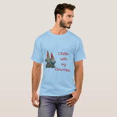 Chillin met mijn gnomen t-shirt (Voorkant volledig)