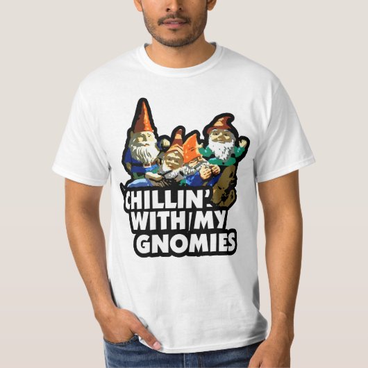 Chillin met mijn gnomen T-shirt (Voorkant)