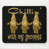 Chillin met mijn Gnomies. Muismat (Voorkant)
