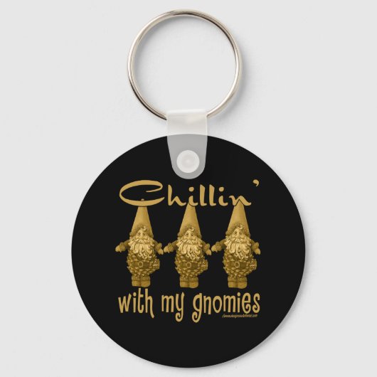 Chillin met mijn Gnomies. Sleutelhanger (Voorkant)