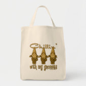Chillin met mijn Gnomies. Tote Bag (Voorkant)
