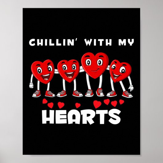Chillin met mijn hart Valentijnsdag Fun Boys Gir Poster (Voorkant)