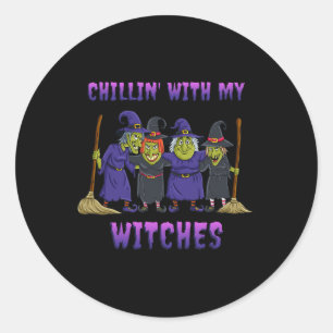 Chillin met mijn heksen Halloween plezier Ronde Sticker