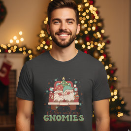 Chillin met mijn kabouters, grappige kerst t-shirt