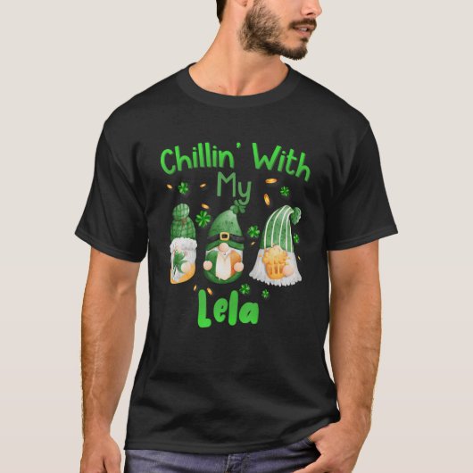 Chillin met mijn Lela Green Pset Gnomen St Patrick T-shirt (Voorkant)
