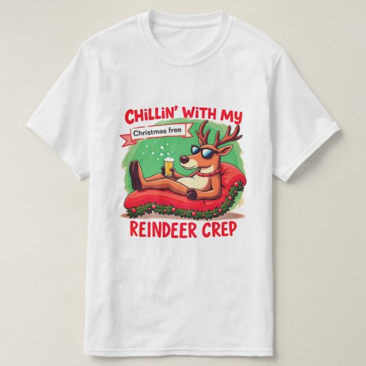 Chillin’ met mijn rendierbemanning Shirt (Design voorkant)