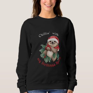 Chillin met mijn Slothmas Spirit Schattige Sloth Trui