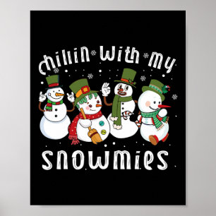 Chillin met mijn sneeuwmies Santa Sneeuwman Grappi Poster