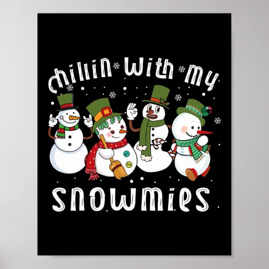 Chillin met mijn sneeuwmies Santa Sneeuwman Grappi Poster (Voorkant)
