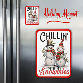 Chillin met mijn sneeuwmies Schattigee wintersneeu Magneet