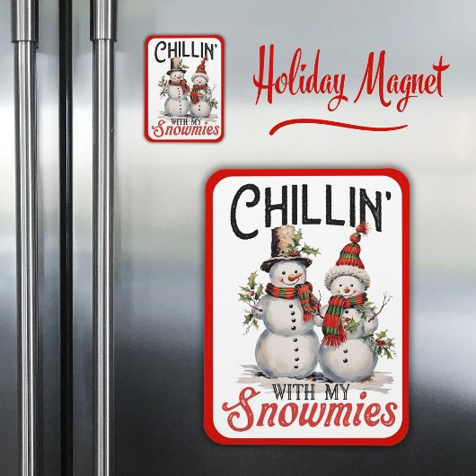 Chillin met mijn sneeuwmies Schattigee wintersneeu Magneet