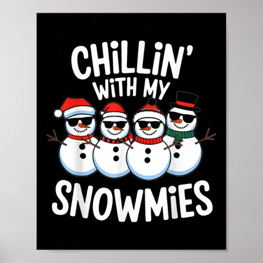 Chillin Met Mijn Sneeuwpoppen Grappige Sneeuwman K Poster (Voorkant)